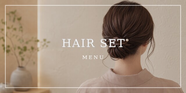 HAIR SET MENU