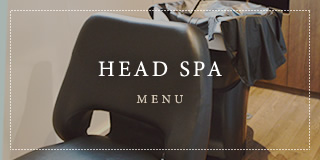 HEAD SPA MENU